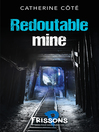 Cover image for Redoutable mine